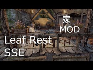 [PC版スカイリムSE MOD紹介]家MOD「Leaf Rest SSE」