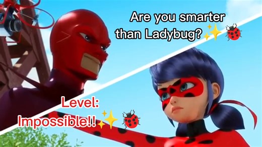 Are You Smarter Than Ladybug? Take the Impossible Challenge!