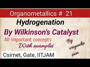 Hydrogenation Process by Wilkinson's Catalyst [ Homogenous Catalysis ] Gate , csir net , IIT,Jam