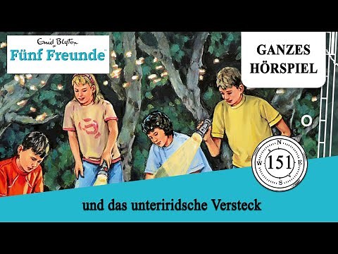 Fünf Freunde Folge 151: und das unterirdische Versteck | Ganzes Hörspiel des Monats Mai 2025