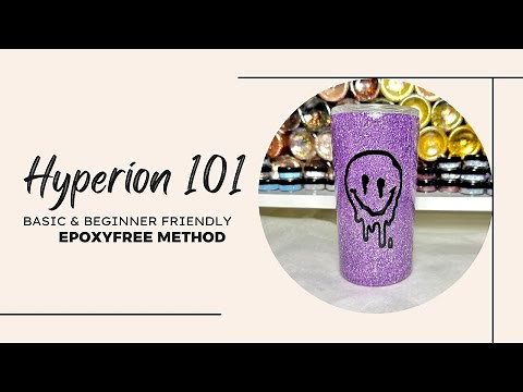 Basic Hyperion 101 Tumbler Tutorial | Beginner Friendly Step by Step Hyperion Method. | Epoxy Free!