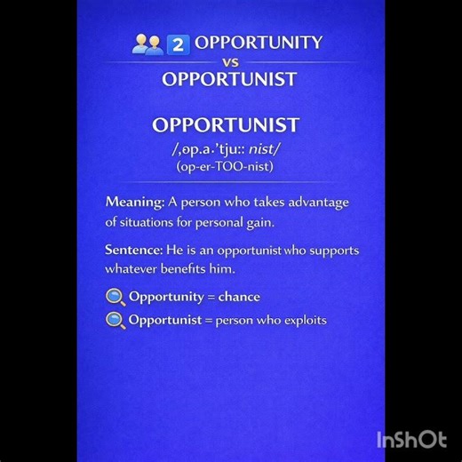 Opportunity vs Opportunist vs Opportune vs Importunity Do you know the difference? 🤔