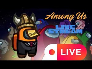 Among Us With Viewers LIVE – Anyone Can Join!