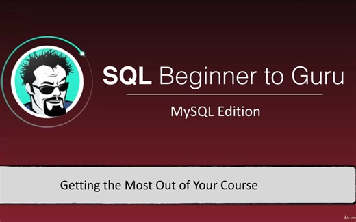 SQL入门到精通MySQL- SQL Beginner to Guru MySQL Edition - Master SQL with MySQL 2019-3