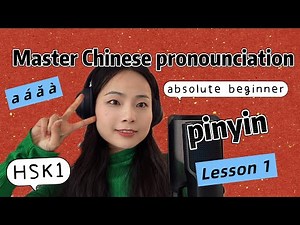 Chinese Pronunciation for Absolute Beginners: Pinyin Lesson 1 | Systematic Mandarin Pinyin Series
