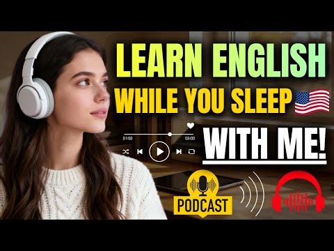 Learn English While You Sleep Everyday Advanced Listening and Speaking Practice | English Podcast