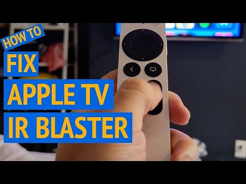 How to fix Apple TV IR Blaster (not working for TV power & volume)