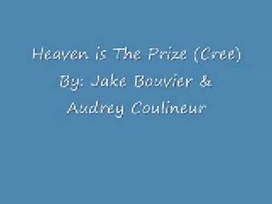 Heaven is The Prize (cree)