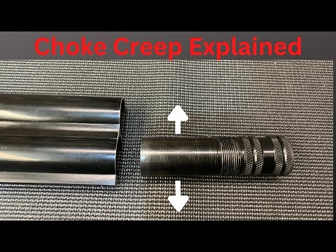 Understanding Choke Tubes (Pt. 3). Choke Swell or Creep, choke expansion