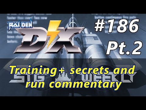 STG Weekly #186: Raiden DX (Part 2)
