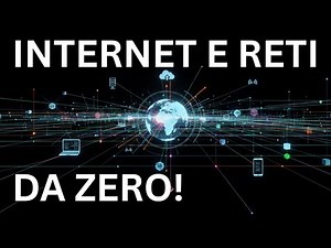 Internet e reti, le basi complete da zero!!