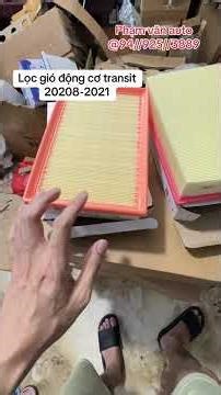 Mới nhất: kiểm tra lọc gió động cơ transit 2008-2021 xịn như nào? Phạm văn auto