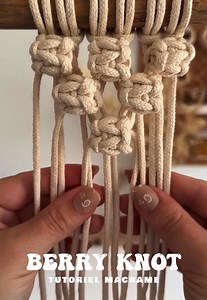 Berry Knot macramé : tutoriel facile du nœud en relief
