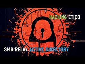 🧑‍💻HACKING ÉTICO - SMB Relay y crack hash en Active Directory #ciberseguridad#ethicalhacking#windows
