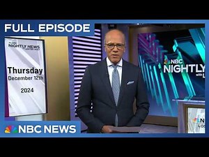 Nightly News Full Broadcast - Dec. 12