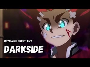 Aiger Akabane AMV [Remake] - Darkside [Beyblade Burst]