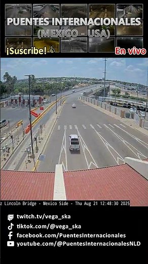 2025 08 21 Puente Internacional 2 viendo hacia Nuevo Laredo