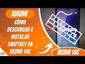 Cómo descargar e instalar swiftkey en Redmi 14C