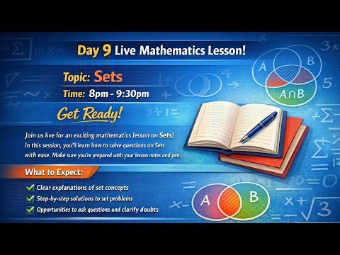 🔴 LIVE: 2026 JAMB & WAEC Mathematics | Sets Likely Questions & Answers | Day 9 Class