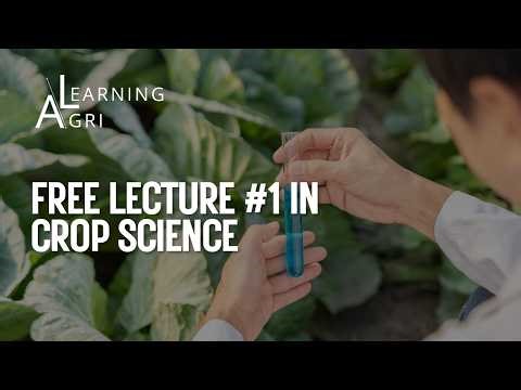 FREE Crop Science Lecture #1 for AgLE 2026