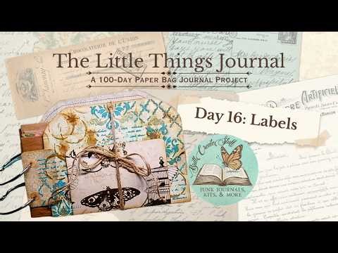 Day 16: Making Junk Journal Labels | 100-Day Paper Bag Journal Project