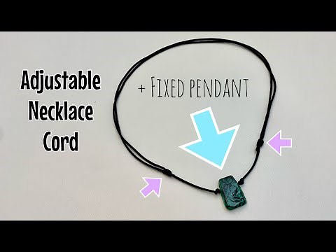 How to tie an adjustable necklace cord - sliding knot necklace with fixed pendant!