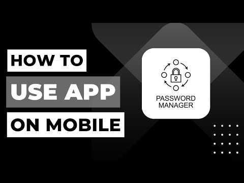 How to Use Password Manager on Mobile !