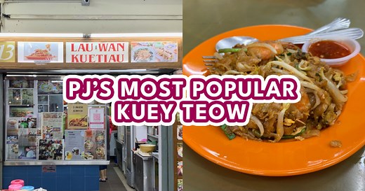Lau Wan Kuetiau: PJ’s favourite kuey teow goreng stall since the 1980s