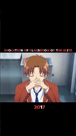 Evolution of Classroom of the Elite #ayanokoji #classroomoftheelite #anime