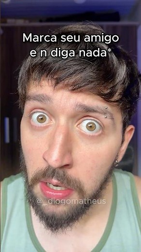MARCA SEU AMIGO E NÃO DIGA NADA! (parte 17) 😂
