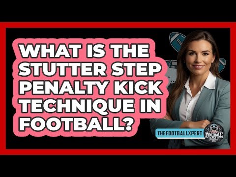 What Is The Stutter Step Penalty Kick Technique In Football? - The Football Xpert