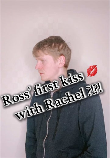 Ross' First Kiss with Rachel: A Memorable Moment