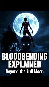 Blood bending is OP.