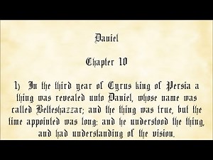Daniel Chapter 10 - King James Authorized Version with text