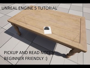 UNREAL ENGINE 5 HOW TO PICKUP AND READ NOTES TUTORIAL