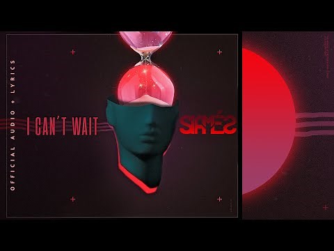 SIAMÉS "I Can't Wait" [Official Lyric Video]