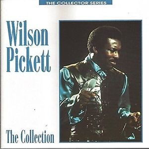 Wilson Pickett - The Collection