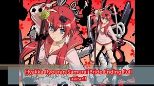 Hyakka Ryouran Samurai Bride Ending full
