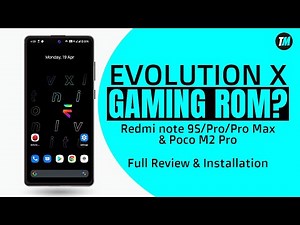 Evolution X For Redmi Note 9S/Pro/Pro Max & Poco M2 Pro - Full Review & Installation