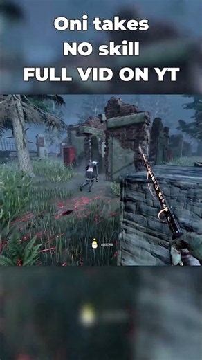 Oni takes NO skill Full Vid on YT #dbd #fyp #funny #dbdclips #dbdmemes #fypシ #gaming #shorts