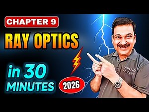 🔥 RAY OPTICS 30-Minute POWER Class ⚡ Class 12 Physics Boards 2026 Me Full Marks Ka Shortcut!