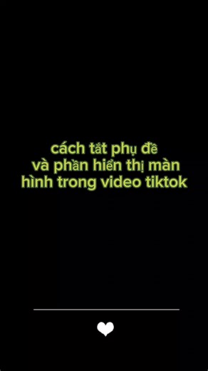 Cách tắt Hiển thị Màn hình và Phụ đề trên TikTok