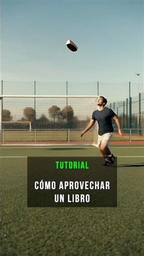 Tutorial: Cómo aprovechar un libro