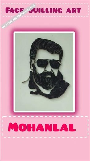 mohanlal face quilling art