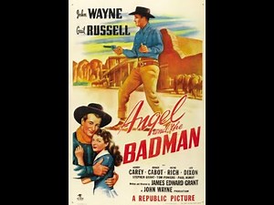 Watch Angel and the Badman (1947) Full Movie | John Wayne Western Classic