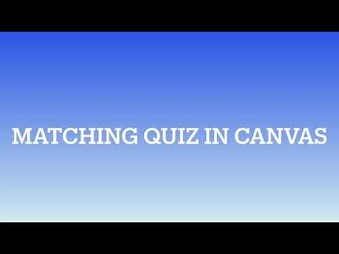 Matching Quiz in Canvas (New Quizzes)