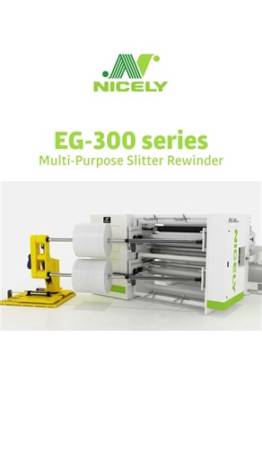 NICELY - Campaign Video｜EG-300 series｜Multi-Purpose #Slitter #Rewinder