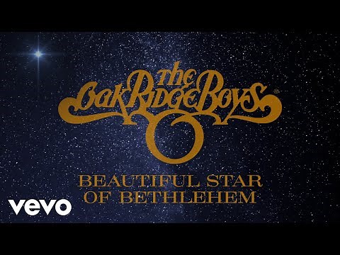 The Oak Ridge Boys - Beautiful Star of Bethlehem (Official Lyric Video)