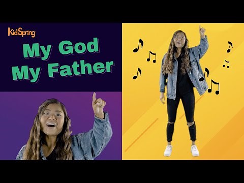 My God, My Father | Elementary Worship Song