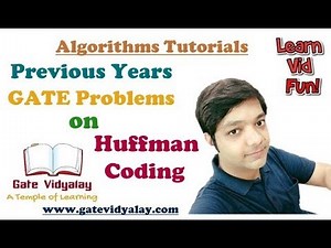 Previous Years GATE Problems on Huffman Coding | Important